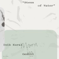 RVNG Intl.所属のアンビエント・ポップ・アーティスト、Isik Kuralが9月6日にリリースするサード・アルバムから新たな先行シングルとして「Stems of Water」が配信開始＆MVが公開